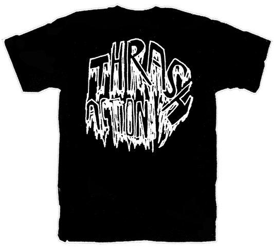 THRASH ACTION! CIRCLE DRIPP!
